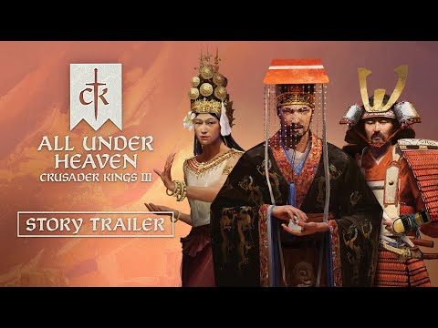 CRUSADER KINGS III: ALL UNDER HEAVEN (DLC) - PC - STEAM - MULTILANGUAGE - WORLDWIDE