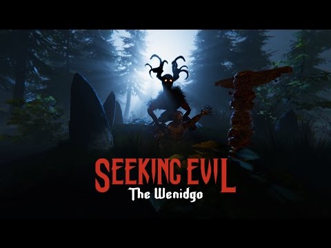 SEEKING EVIL: THE WENDIGO - PC - STEAM - MULTILANGUAGE - WORLDWIDE