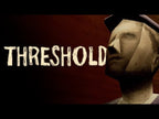 THRESHOLD - PC - STEAM - MULTILANGUAGE - WORLDWIDE