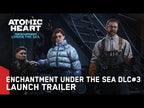 ATOMIC HEART: ENCHANTMENT UNDER THE SEA (DLC) - PC - STEAM - MULTILANGUAGE - WORLDWIDE
