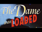 THE DAME WAS LOADED - PC - STEAM - MULTILANGUAGE - WORLDWIDE