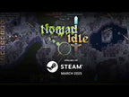 NOMAD IDLE - PC - STEAM - MULTILANGUAGE - WORLDWIDE