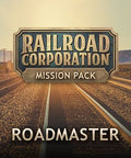 RAILROAD CORPORATION - ROADMASTER MISSION PACK (DLC) - PC - STEAM - MULTILANGUAGE - WORLDWIDE - Libelula Vesela - Jocuri video
