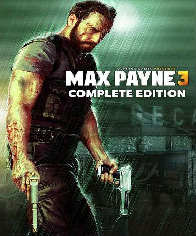 MAX PAYNE 3: COMPLETE EDITION - ROCKSTAR - MULTILANGUAGE - WORLDWIDE