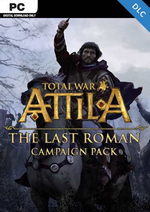 TOTAL WAR: ATTILA - THE LAST ROMAN CAMPAIGN PACK - STEAM - PC - WORLDWIDE