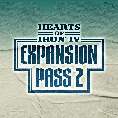 HEARTS OF IRON IV - EXPANSION PASS 2 (DLC) - PC - STEAM - MULTILANGUAGE - WORLDWIDE