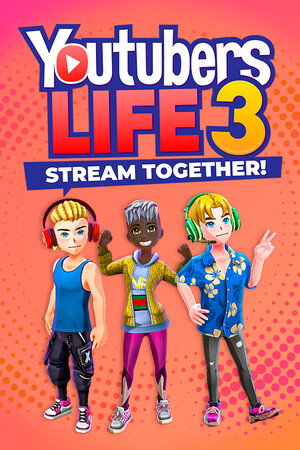 YOUTUBERS LIFE 3: STREAM TOGETHER! - PC - STEAM - MULTILANGUAGE - WORLDWIDE