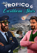 TROPICO 6 - CARIBBEAN SKIES (DLC) - PC - STEAM - MULTILANGUAGE - WORLDWIDE - Libelula Vesela - Jocuri video