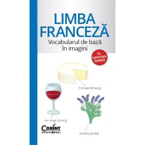 VOCABULARUL DE BAZA iN IMAGINI - LIMBA FRANCEZA - CORINT (EDU252) - Libelula Vesela - Carti
