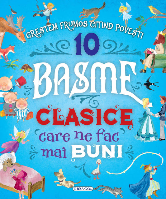 10 BASME CLASICE CARE NE FAC MAI BUNI - GIRASOL (978-606-024-243-7) - Libelula Vesela - Carti