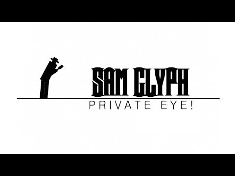 SAM GLYPH: PRIVATE EYE! - PC - STEAM - EN - WORLDWIDE