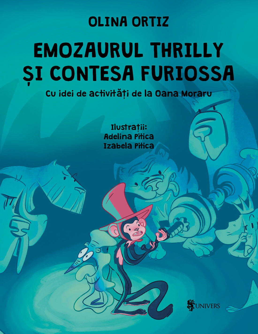 EMOZAURUL THRILLY SI CONTESA FURIOSSA - UNIVERS (9789733413967) - Libelula Vesela - Jucarii