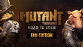 MUTANT YEAR ZERO: ROAD TO EDEN FAN EDITION - STEAM - WORLDWIDE - MULTILANGUAGE - PC - Libelula Vesela - Jocuri video