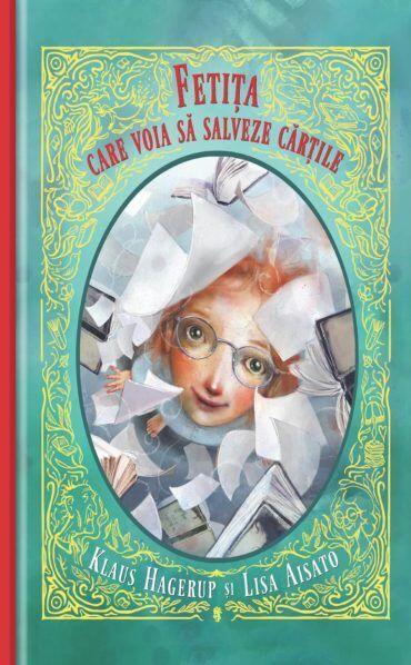 FETITA CARE VOIA SA SALVEZE CARTILE - UNIVERS (9789733410126) - Libelula Vesela - Carti