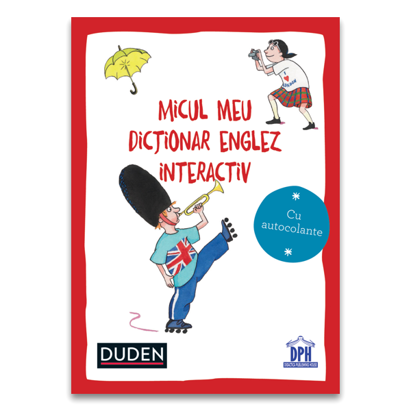 MICUL MEU DICTIONAR ENGLEZ INTERACTIV - DPH (978-606-048-419-6) - Libelula Vesela - Carti