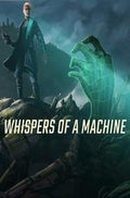 WHISPERS OF A MACHINE - PC - STEAM - MULTILANGUAGE - WORLDWIDE - Libelula Vesela - Jocuri video