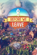 BEFORE WE LEAVE - STEAM - PC - WORLDWIDE - MULTILANGUAGE - Libelula Vesela - Jocuri video