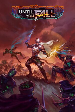 UNTIL YOU FALL - PC - STEAM - MULTILANGUAGE - WORLDWIDE - Libelula Vesela - Jocuri video