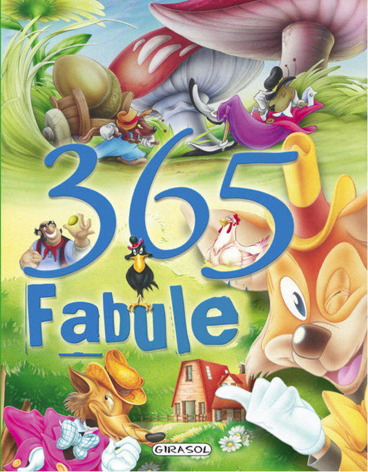 365 FABULE - GIRASOL (978-606-525-041-3) - Libelula Vesela - Carti