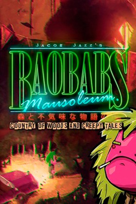 BAOBABS MAUSOLEUM: GRINDHOUSE EDITION - COUNTRY OF WOODS AND CREEPY TALES - STEAM - PC - WORLDWIDE - MULTILANGUAGE - Libelula Vesela - Jocuri video