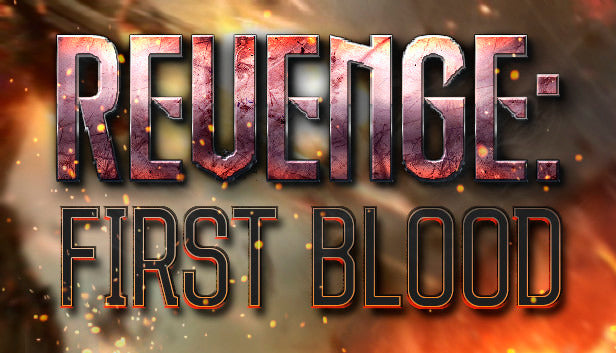 REVENGE: FIRST BLOOD - PC - STEAM - MULTILANGUAGE - WORLDWIDE - Libelula Vesela - Jocuri video