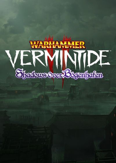 WARHAMMER: VERMINTIDE 2 - SHADOWS OVER BOGENHAFEN DLC - STEAM - PC - WORLDWIDE - Libelula Vesela - Jocuri video