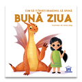 CUM SA-TI INVETI DRAGONUL SA SPUNA BUNA ZIUA - DPH (978-606-048-294-9) - Libelula Vesela - Carti