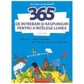 365 DE INTREBARI SI RASPUNSURI PENTRU A INTELEGE LUMEA - CORINT (JUN898) - Libelula Vesela - Carti