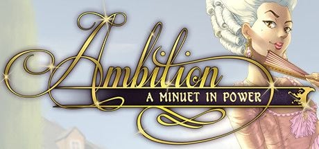 AMBITION: A MINUET IN POWER - STEAM - PC - EN - WORLDWIDE - Libelula Vesela - Jocuri video