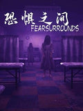 FEAR SURROUNDS - PC - STEAM - MULTILANGUAGE - WORLDWIDE - Libelula Vesela - Jocuri video