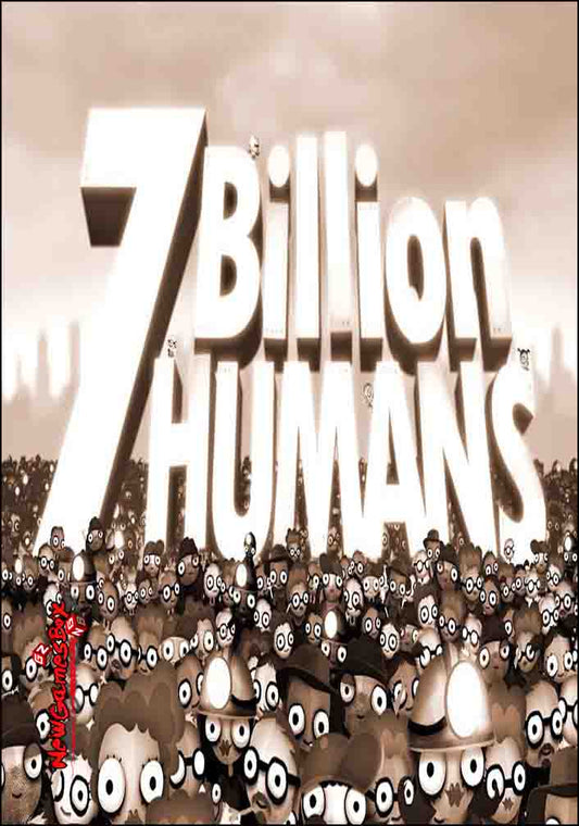 7 BILLION HUMANS - STEAM - MULTILANGUAGE - WORLDWIDE - PC - Libelula Vesela - Jocuri video