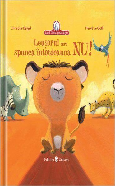 LEUSORUL CARE SPUNEA INTOTDEAUNA NU - UNIVERS (9789733410676) - Libelula Vesela - Carti