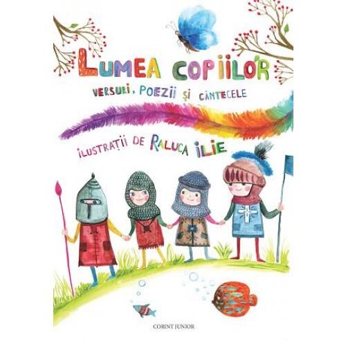 LUMEA COPIILOR VERSURI, POEZII SI CANTECELE - CORINT (JUN901) - Libelula Vesela - Carti