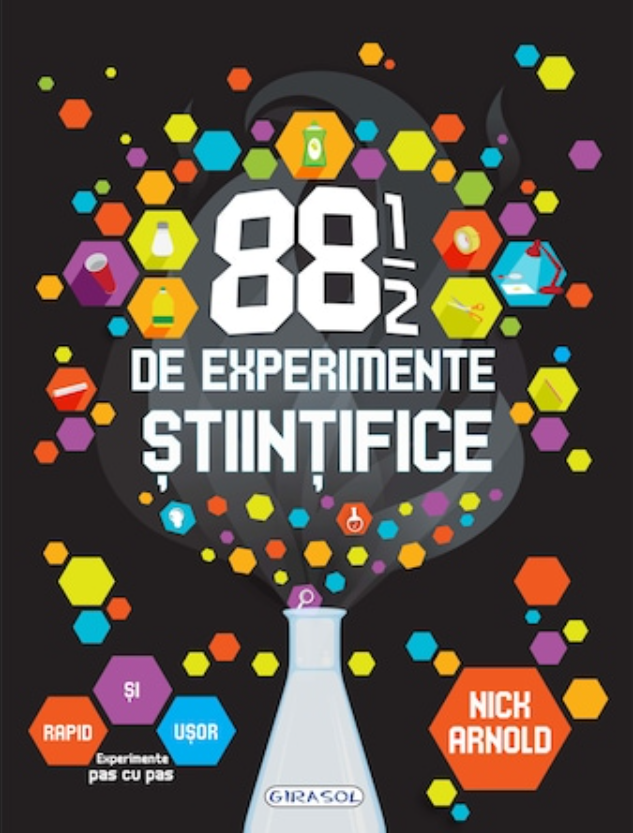 88 1/2 DE EXPERIMENTE STIINTIFICE - GIRASOL (978-606-024-125-6) - Libelula Vesela - Carti