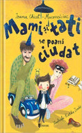 MAMI SI TATI SE POARTA CIUDAT - UNIVERS (9789733411000) - Libelula Vesela - Carti