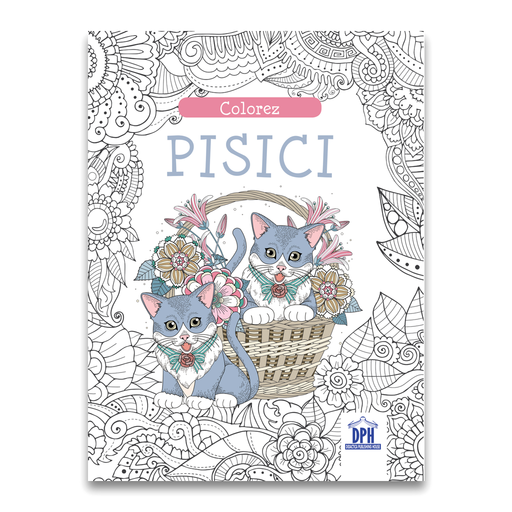 COLOREZ PISICI - CARTE DE COLORAT - DPH (978-606-048-379-3) - Libelula Vesela - Carti