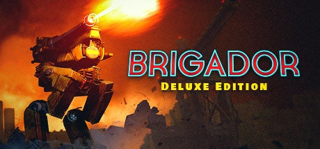 BRIGADOR (DELUXE EDITION) - STEAM - PC - MULTILANGUAGE - WORLDWIDE - Libelula Vesela - Jocuri video
