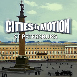 CITIES IN MOTION - ST. PETERSBURG (DLC) - STEAM - PC - WORLDWIDE - Libelula Vesela - Jocuri video