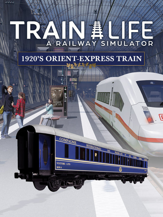 TRAIN LIFE - 1920'S ORIENT-EXPRESS TRAIN (DLC) - STEAM - PC - MULTILANGUAGE - WORLDWIDE - Libelula Vesela - Jocuri video