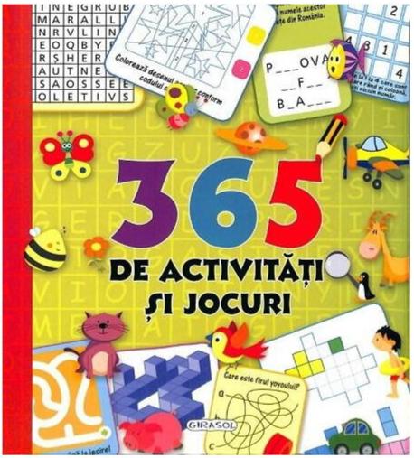 365 DE ACTIVITATI SI JOCURI - GIRASOL (978-606-525-788-7) - Libelula Vesela - Carti