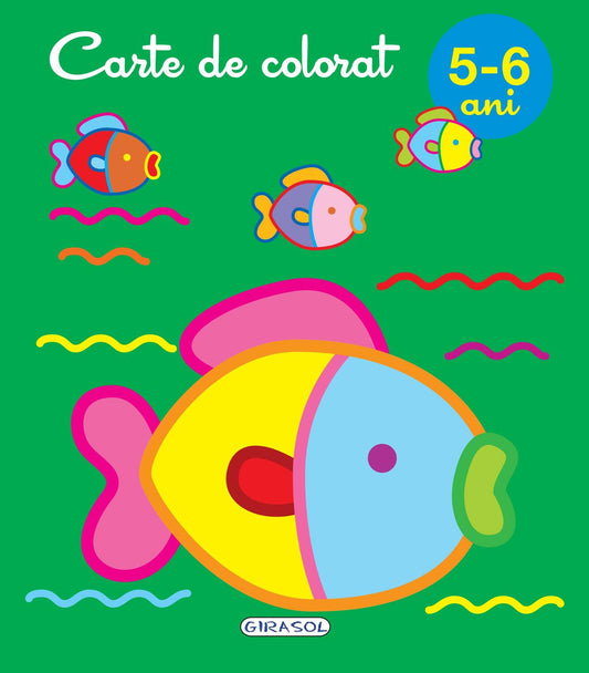 CARTE DE COLORAT 5-6 ANI - GIRASOL (978-606-024-037-2)