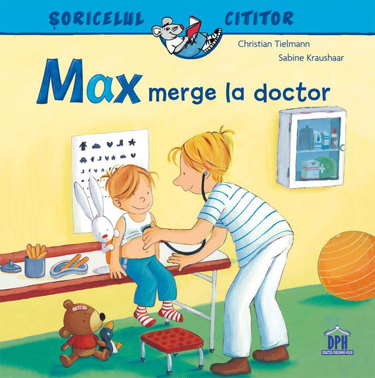 SORICELUL CITITOR - MAX MERGE LA DOCTOR - DPH (978-606-683-890-0) - Libelula Vesela - Carti