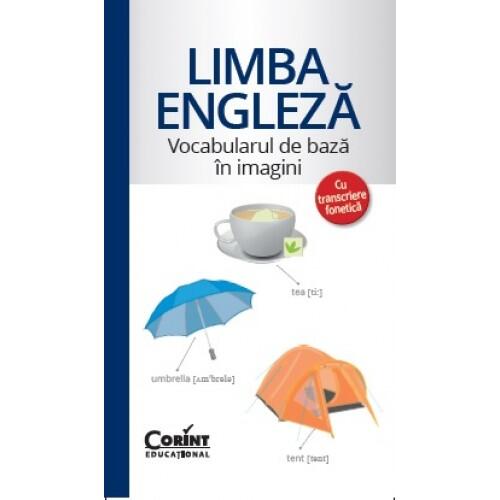 VOCABULARUL DE BAZA iN IMAGINI - LIMBA ENGLEZA - CORINT (EDU254) - Libelula Vesela - Carti