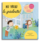 NU VREAU LA GRADINITA! - DPH (978-606-683-943-3) - Libelula Vesela - Carti