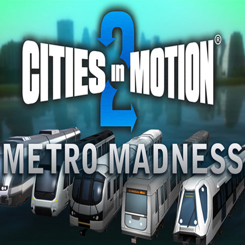 CITIES IN MOTION 2 - METRO MADNESS (DLC) - STEAM - PC - WORLDWIDE - Libelula Vesela - Jocuri video
