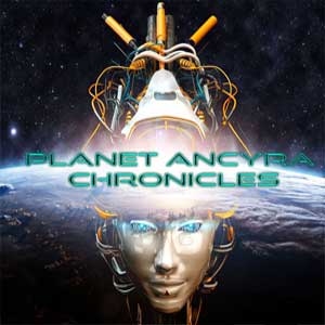 PLANET ANCYRA CHRONICLES - STEAM - PC - EU - Libelula Vesela - Jocuri video