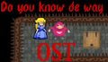 DO YOU KNOW DE WAY - STEAM - PC - MULTILANGUAGE - WORLDWIDE - Libelula Vesela - Jocuri video