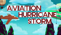 AVIATION HURRICANE STORM - STEAM - PC - MULTILANGUAGE - WORLDWIDE - Libelula Vesela - Jocuri video