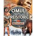 OMUL PREISTORIC - GIRASOL (978-606-024-119-5) - Libelula Vesela - Carti