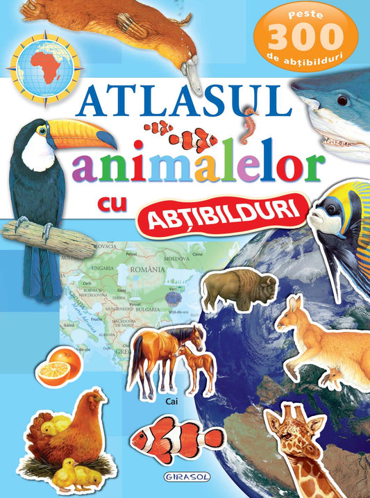 ATLASUL ANIMALELOR CU ABTIBILDURI - GIRASOL (978-606-024-112-6) - Libelula Vesela - Carti